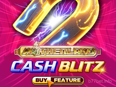 Motherland's Cash Blitz